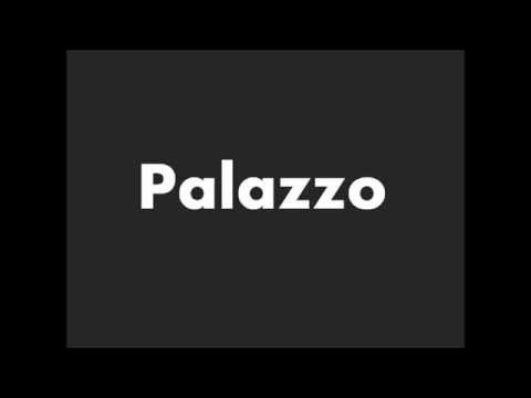 How to Pronounce Palazzo