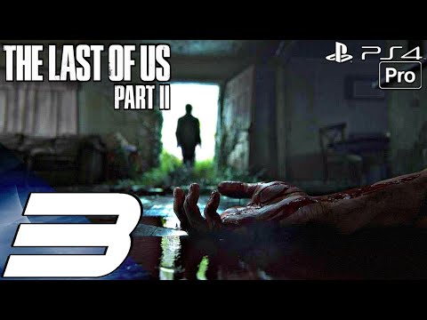 THE LAST OF US 2 - Gameplay Walkthrough Part 3 - The Past & Dogs (Full Game) PS4 PRO Let's Play
