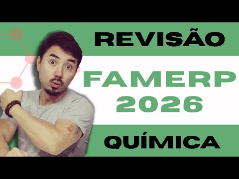 Revisão FAMERP 2026 | Química