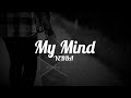 YEBBA- My Mind (Lyrics)