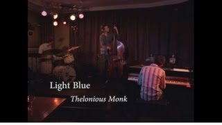 Light Blue (T. Monk) - Alex Koo Trio