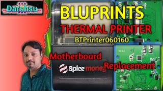 BLUPRINTS THERMAL PRINTER BTPrinter060160 Motherboard Replacement