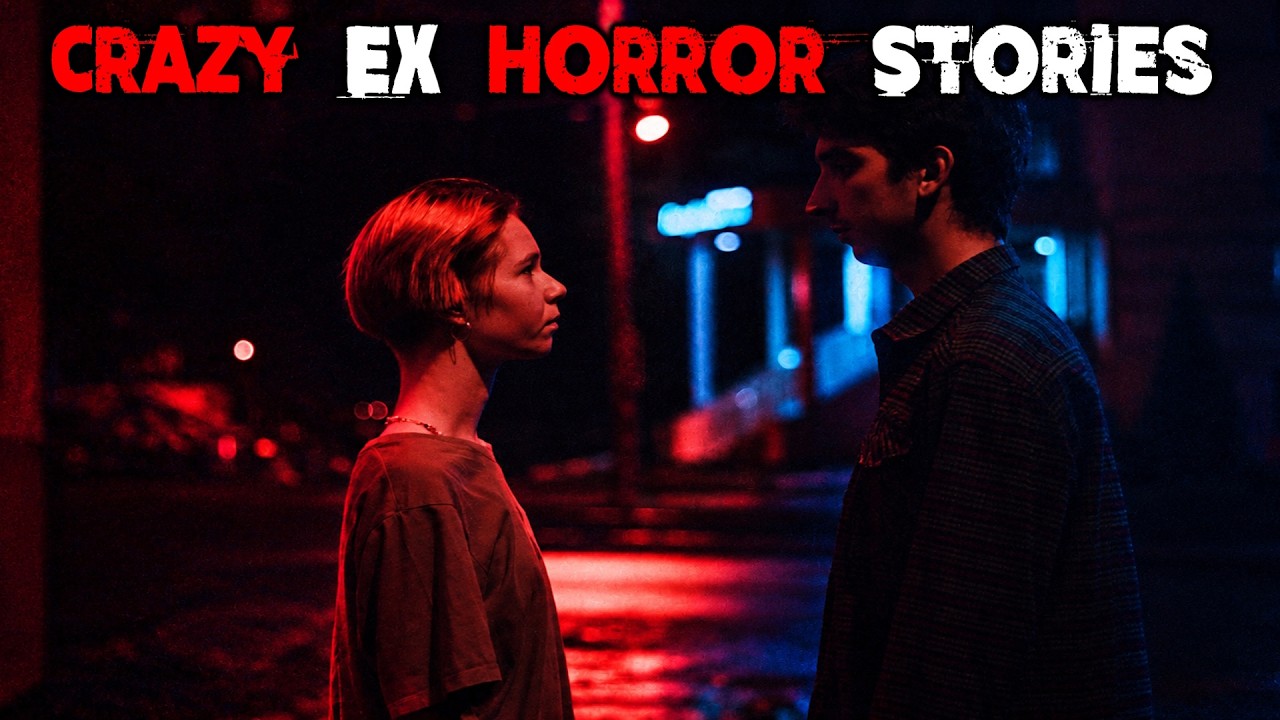 7 TRUE Crazy Ex Horror Stories | True Scary Stories