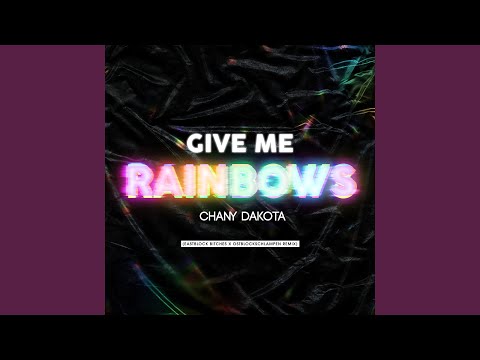 Give Me Rainbows (feat. Eastblock Bitches, Ostblockschlampen) (Eastblock Bitches X...