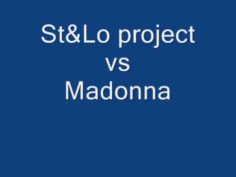 St&Lo project vs Madonna - MUSIC.wmv