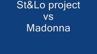St&Lo project vs Madonna - MUSIC.wmv
