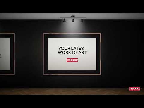 Franke Mythos Masterpiece - YOUR LATEST WORK OF ART