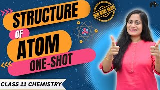 Structure of Atom Class 11 Chemistry Chapter 2 One Shot | New NCERT CBSE