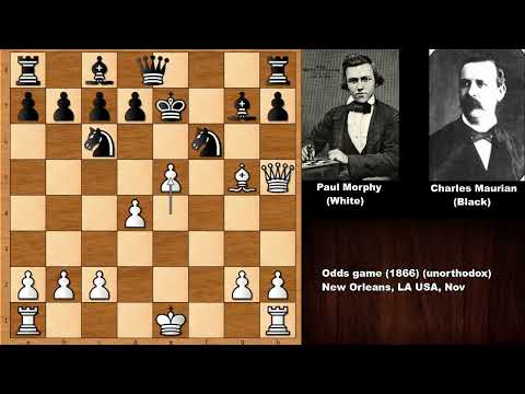 Paul Morphy vs Charles Maurian - New Orleans (1866)