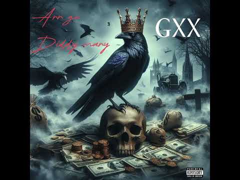 ARR GU , DIDDY MARY - GXX ( prod - 99 Symphony)