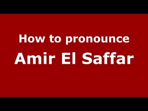 How to pronounce Amir El Saffar (Arabic/Iraq) - PronounceNames.com