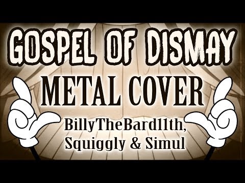 GOSPEL OF DISMAY - METAL COVER [SquigglyDigg ft. @BillyQvarnstrom & Simul]
