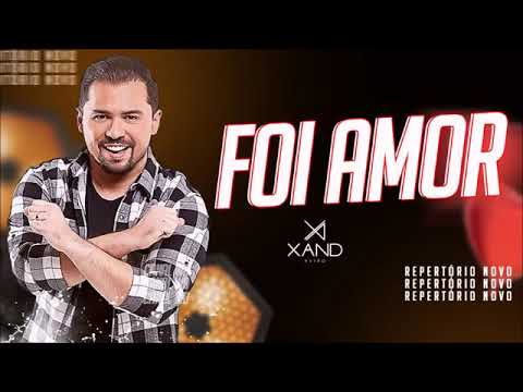 XAND AVIÃO 2019   FOI AMOR   JANEIRO 2019