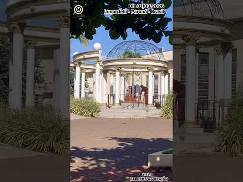 #Lunardelli #Paraná #Brasil #Parte8 #dia 01/03/2026 #Santuário #SantaRita #CapitaldaFé #turismo