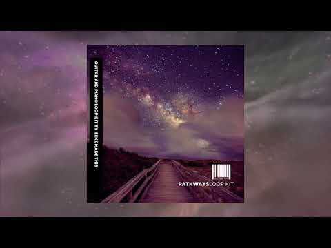 [10+] (FREE) Guitar Loop Kit/Sample Pack 2022 "Pathways"