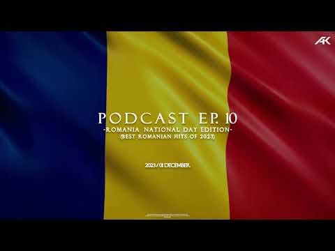 Podcast Ep.10 | Romania National Day Edition/Best Romanian Hits of 2023 (1 December 2023) by Alovski