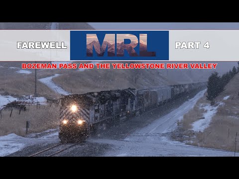 Farewell MRL Part 4 [Bozeman Pass and the Yellowstone River]