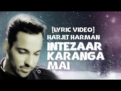 Harjit harman Intezaar Karanga mai (Lyric Video)