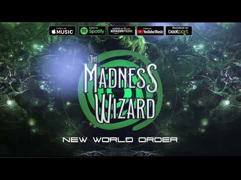 The Madness Wizard - New World Order