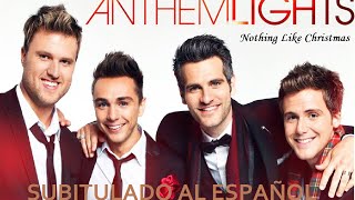 Anthem Lights - Nothing Like Christmas (Sub. Español)