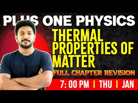 Plus One Physics | Thermal Properties of Matter |  Chapter 10 | Full Chapter | Exam Winner +1