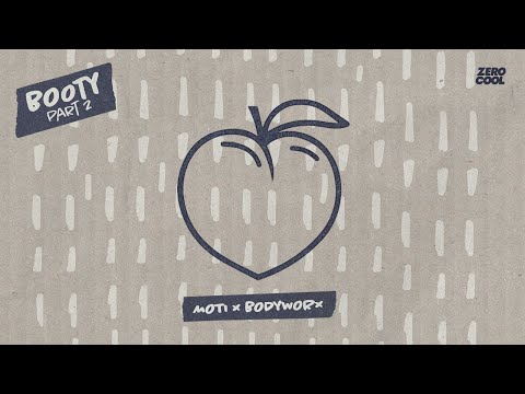 MOTi x BODYWORX - BOOTY Part 2