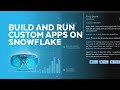 Build Run And Distribute Custom Apps On Snowflake Snowday 2023