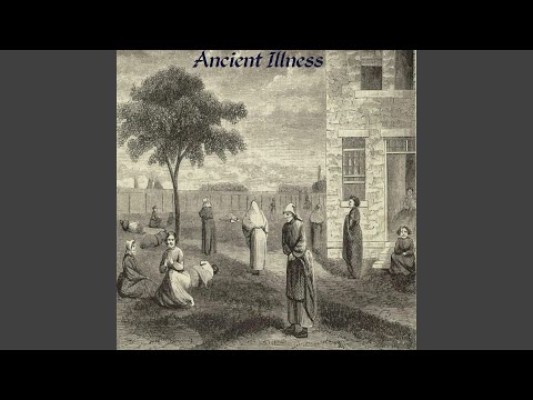 Ancient Illness