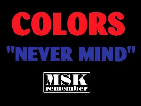 Colors - Never Mind (Extended Version) 1985 Jump Records