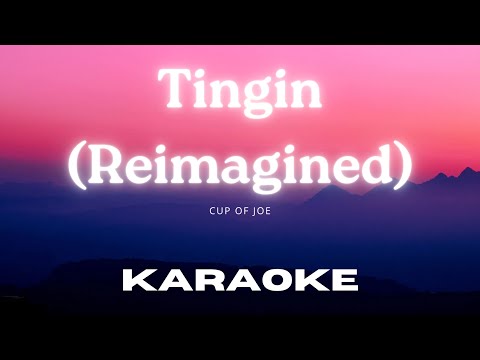 [Karaoke Version] Tingin (Reimagined) - Cup of Joe