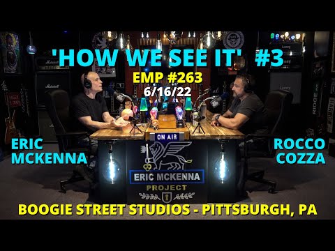 Eric McKenna Project #263 - 'How We See It' Episode #3 - Rocco Cozza, Eric McKenna