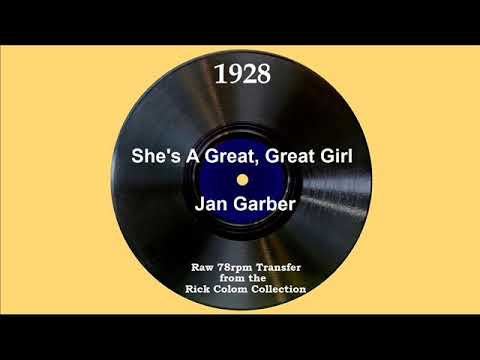 1928 Jan Garber - She’s A Great, Great Girl (Harry Goldfield, vocal)