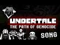 UNDERTALE SONG (THE PATH OF GENOCIDE ...