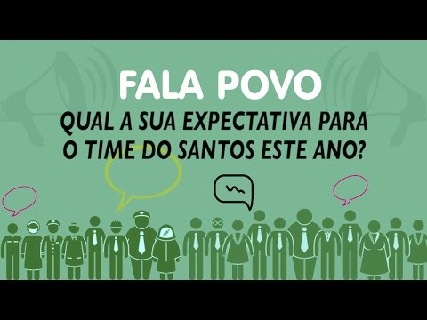 Fala Povo! Expectativas para o Santos F.C