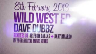 GMR047 // Dave Dubbz - Wild West EP  (8th FEB, 2013) TEASER PROMO