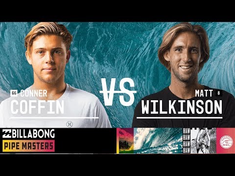 Conner Coffin vs. Matt Wilkinson - Round Three, Heat 3 - Billabong Pipe Masters 2018