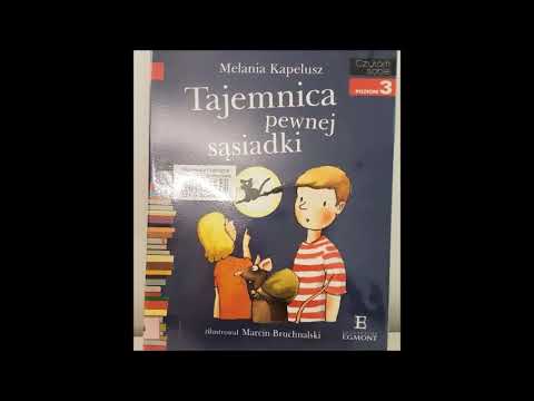 Melania Kapelusz "Tajemnica pewnej sąsiadki" - czyta Alicja Nowakowska
