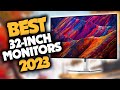 Best 32 Inch Monitor in 2023 (Top 5 Picks For Gaming, Work & Movies)