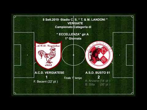 08-09-2019 - Highlights A.C.D. Vergiatese - A.S.D. Busto 81  1 - 3