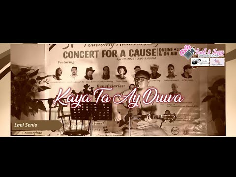 KAYA TA AY DUWA // LAEL SENIO // LYRIC VIDEO // ACOUSTIC VERSION