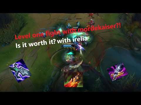 Level one fight with mordekaiser?! Is it worth it? with irelia