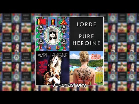 M.I.A/Lorde/Avril Lavigne/Taylor Swift - You Need To Calm Down (Minimix)