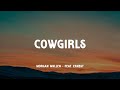 Morgan Wallen - Cowgirls feat. ERNEST  (Music Video Lyrics)