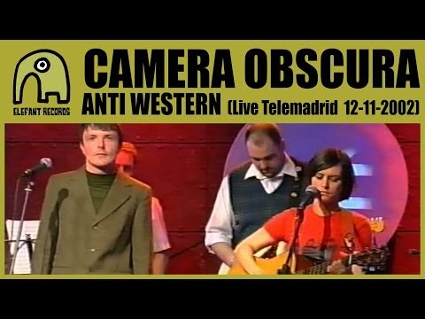 Anti-Western - Camera Obscura