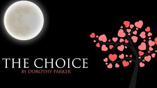 The Choice by Dorothy Parker: A Poem About Love and Regret