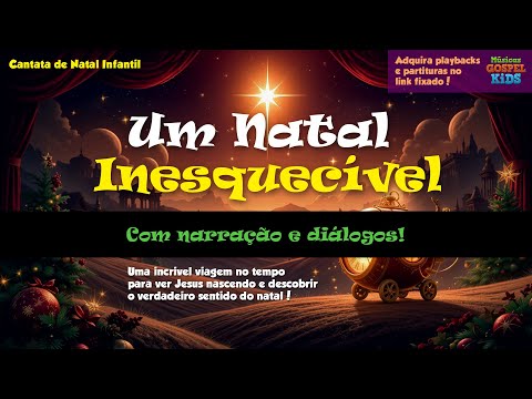 CANTATA DE NATAL FÁCIL E COMPLETA - Músicas, narração e diálogos