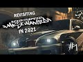 Revisiting NFS Most Wanted in 2021!  #1