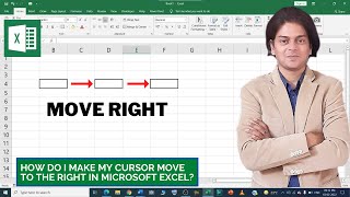 How do I make my cursor move to the right in Excel?