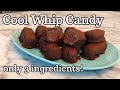Cool Whip Candy Only 3 Ingredients EASY AND DELICIOUS