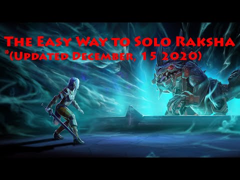 The Updated Beginner's Guide to Soloing Raksha!